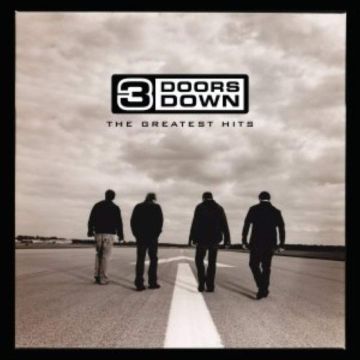 3 DOORS DOWN - GREATEST HITS