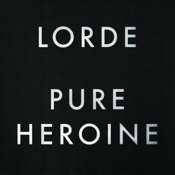 LORDE - PURE HEROINE