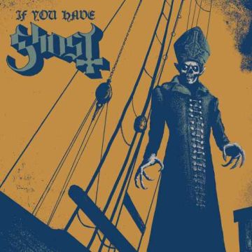 GHOST B.C. - IF YOU HAVE GHOST