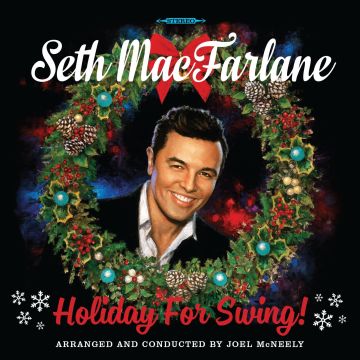 SETH MACFARLANE - HOLIDAY FOR SWING