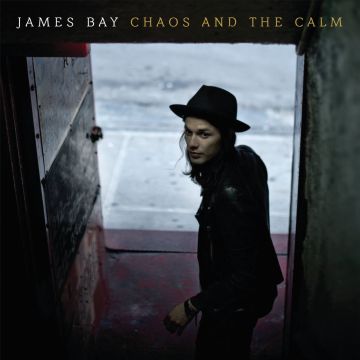 JAMES BAY - CHAOS & THE CALM