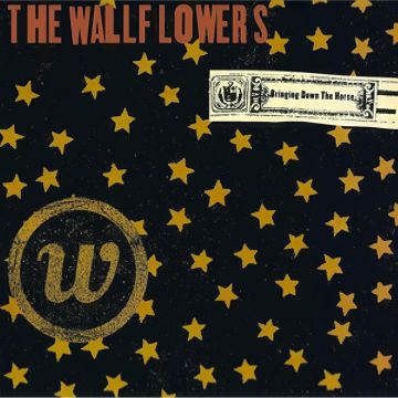 WALLFLOWERS - BRINGING DOWN THE HORSE