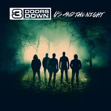 3 DOORS DOWN - US & THE NIGHT