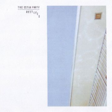 OCEAN PARTY - RESTLESS