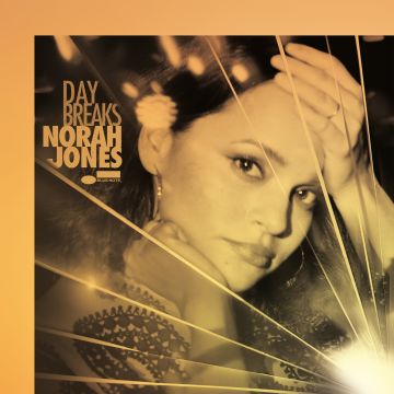 NORAH JONES - DAY BREAKS