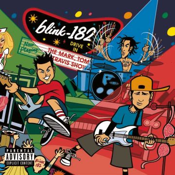 BLINK-182 - MARK TOM & TRAVIS SHOW (ENEMA STRIKES BACK)