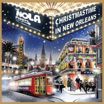 NOLA PLAYERS - CHRISTMAS TIME IN NEW ORLEANS