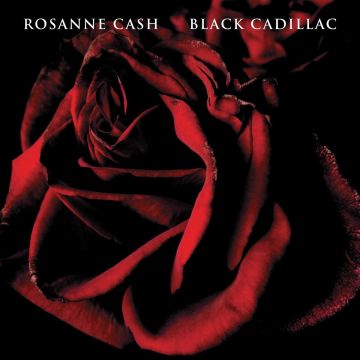 ROSANNE CASH - BLACK CADILLAC (REISSUE)
