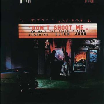 Elton John - Don't Shoot Me I'm Only The Piano Player