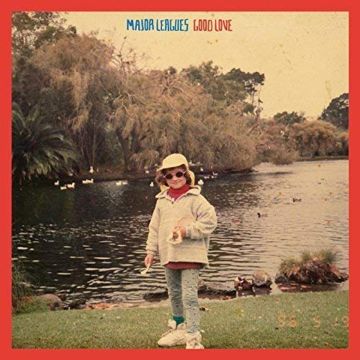 MAJOR LEAGUES - GOOD LOVE