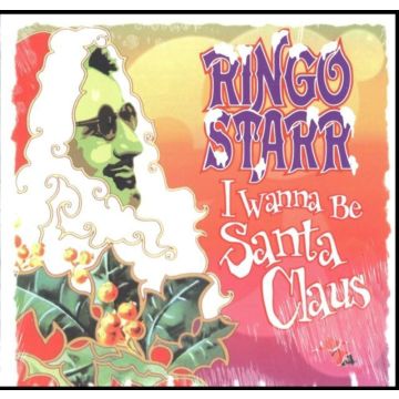 RINGO STARR - I WANNA BE SANTA CLAUS