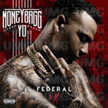 MONEYBAGG YO - FEDERAL 3X
