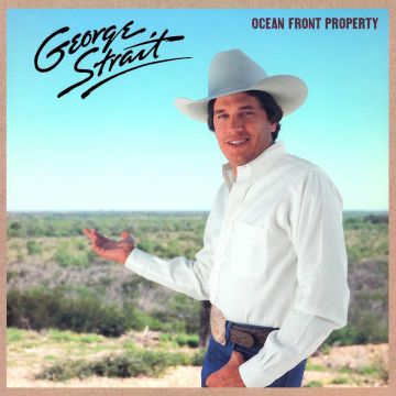 GEORGE STRAIT - OCEAN FRONT PROPERTY