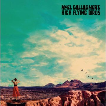 NOEL GALLAGHER'S HIGH FLYING BIRDS - WHO BUILT THE MOON
