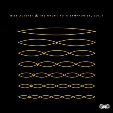 RISE AGAINST - GHOST NOTE SYMPHONIES VOL.1