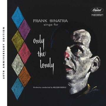 FRANK SINATRA - SINGS FOR ONLY THE LONELY (60TH ANNIVERSARY STEREO MIX)(2 CD/DELU
