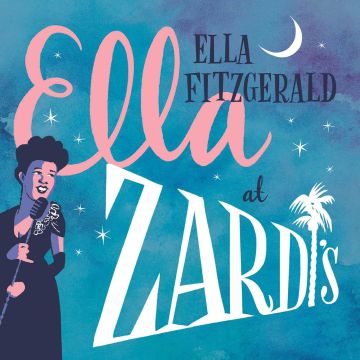 ELLA FITZGERALD - ELLA AT ZARDI'S