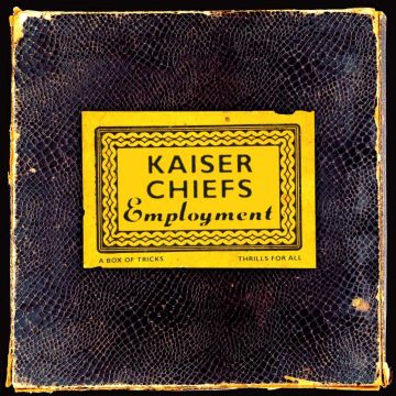 KAISER CHIEFS - EMPLOYMENT