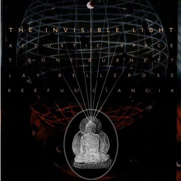 BURNETT/BELLEROSE/CIANCIA - INVISIBLE LIGHT: ACOUSTIC SPACE (2LP)