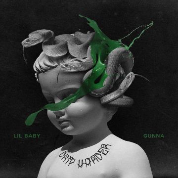 LIL BABY; GUNNA - DRIP HARDER