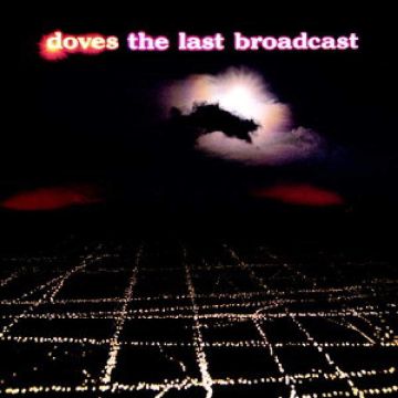 DOVES - LAST BROADCAST (ORANGE VINYL)