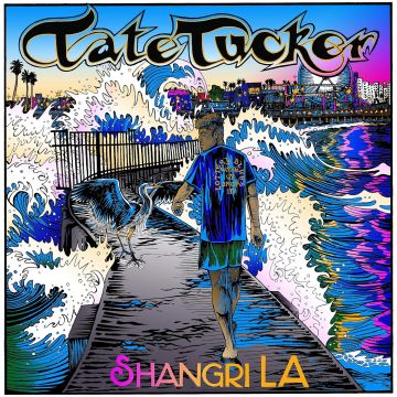 TATE TUCKER - SHANGRI LA