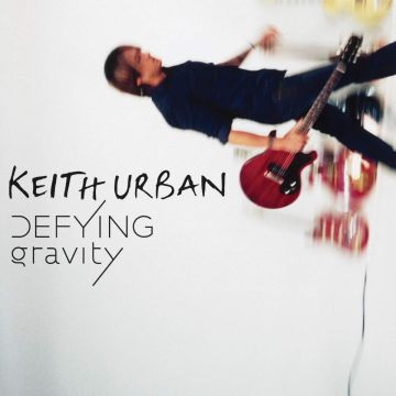 KEITH URBAN - DEFYING GRAVITY
