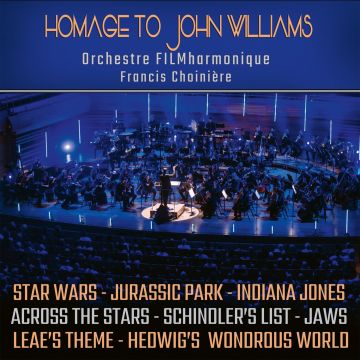 ORCHESTRE FILMHARMONIQUE - TRIBUTE TO JOHN WILLIAMS