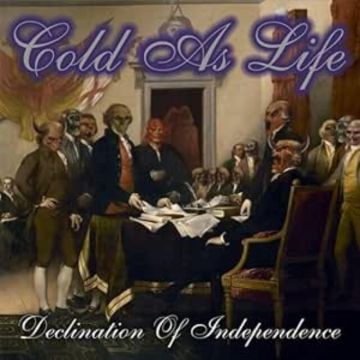 COLD AS LIFE - DECLINATION OF INDEPENDENCE (2023 MIX)