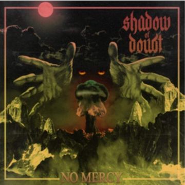 SHADOW OF DOUBT - NO MERCY