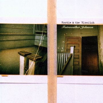 HOOTIE & THE BLOWFISH - FAIRWEATHER JOHNSON (ROCKTOBER)