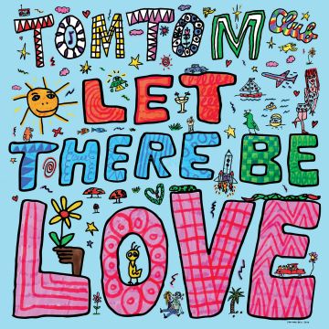 TOM TOM CLUB - LET THERE BE LOVE