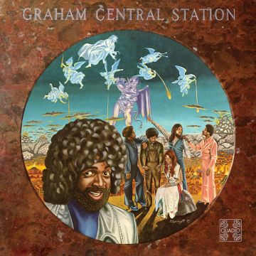 GRAHAM CENTRAL STATION - AIN'T NO BOUT-A-DOUBT IT (QUADIO)