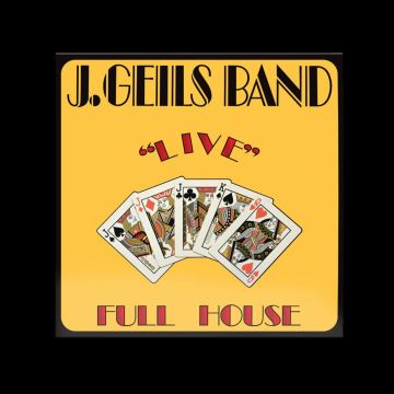 J. GEILS BAND - LIVE FULL HOUSE
