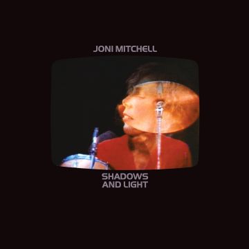 JONI MITCHELL - SHADOWS & LIGHT (2024 REMASTER)