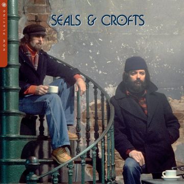 SEALS & CROFTS - NOW PLAYING