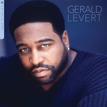 GERALD LEVERT - NOW PLAYING