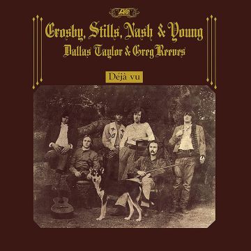 CROSBY, STILLS, NASH & YOUNG - DÉJÀ VU (2021 REMASTER)