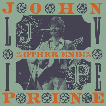 JOHN PRINE - LIVE AT THE OTHER END, DECEMBER 1975 (180G)