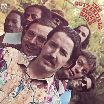 Paul Butterfield Blues Band, The - Keep On Moving