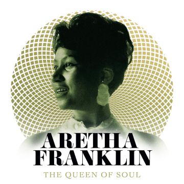 ARETHA FRANKLIN - QUEEN OF SOUL