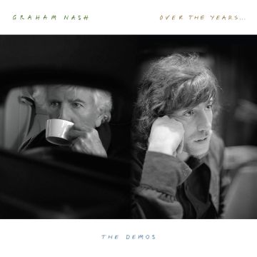 Graham Nash - Over Years The Demos
