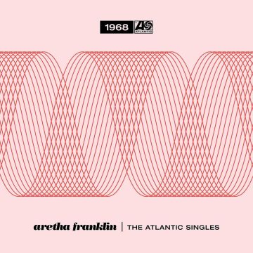 ARETHA FRANKLIN - THE ATLANTIC SINGLES COLLECTION 1968