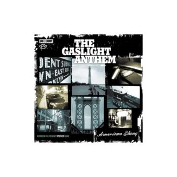 GASLIGHT ANTHEM - AMERICAN SLANG