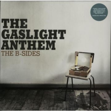 GASLIGHT ANTHEM - B SIDES