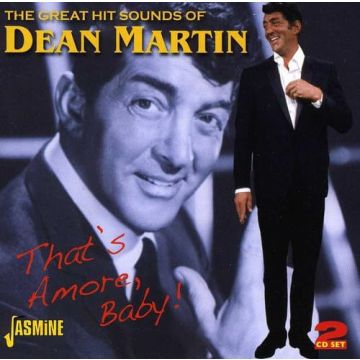 DEAN MARTIN - THAT'S AMORE BABY!