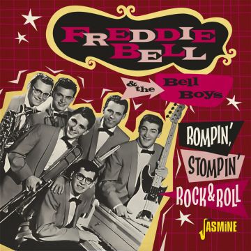 BELL,FREDDIE & THE BELL BOYS - ROMPIN' STOMPIN' ROCK & ROLL