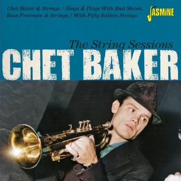 CHET BAKER - STRING SESSIONS