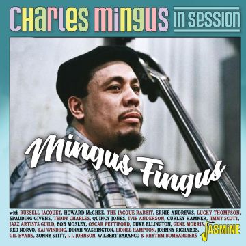 VARIOUS ARTISTS - CHARLES MINGUS IN SESSION - MINGUS FINGUS