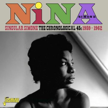 NINA SIMONE - SINGULAR SIMONE- THE CHRONOLOGICAL 45S 1959-1962
